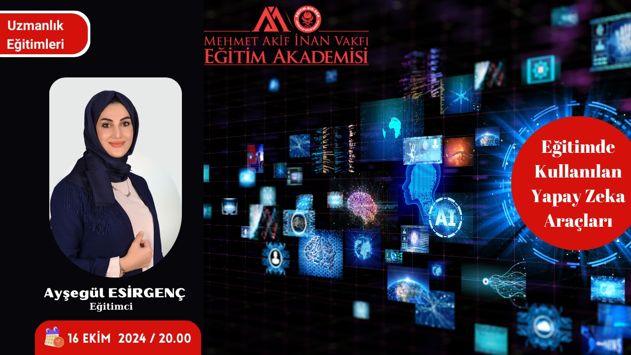 2024 EKİM EĞİTİMDE KULLANILAN YAPAY ZEKA ARAÇLARI EĞİTİMİ