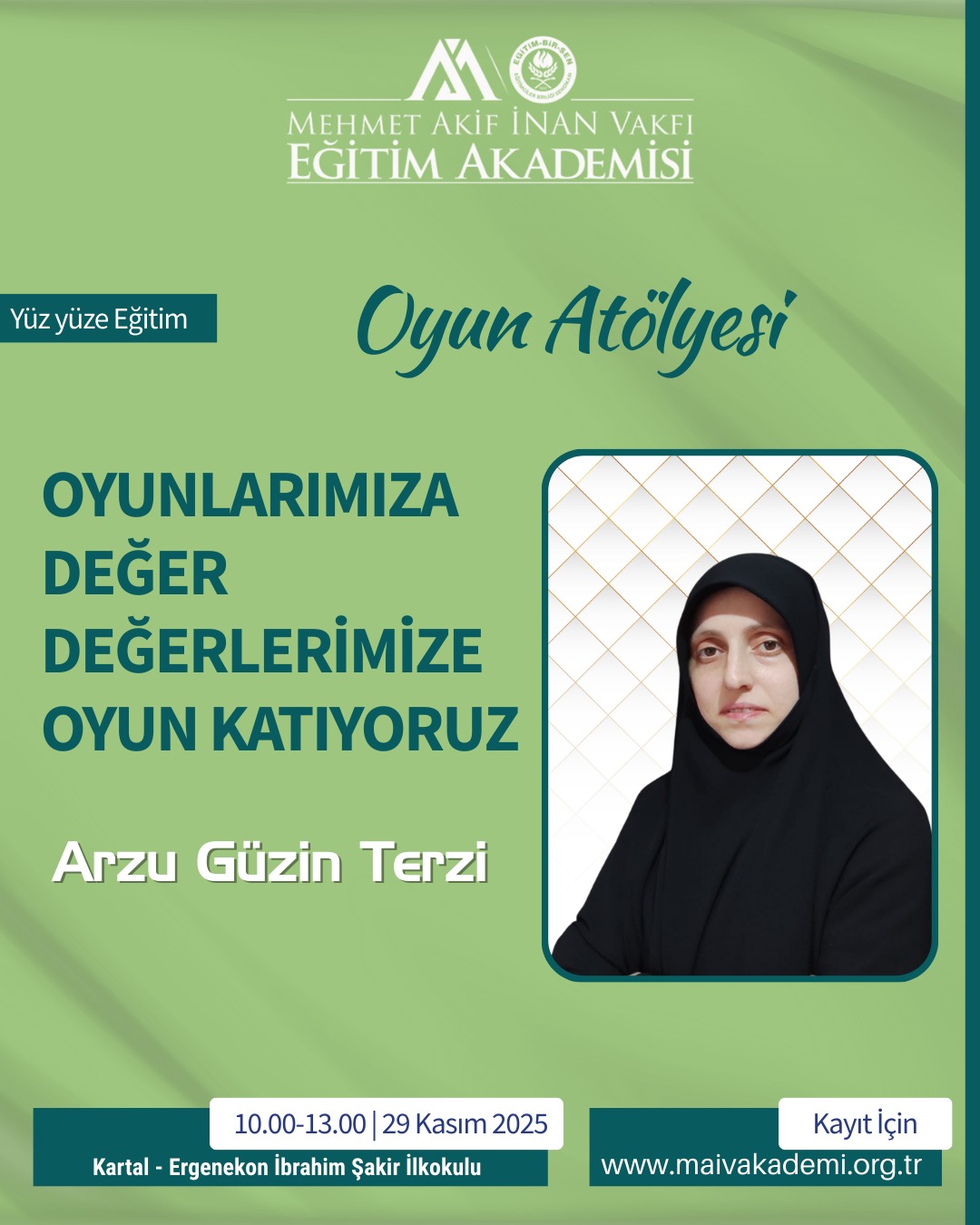 2025 KASIM İSTANBUL DEĞERLERİMİZE OYUN, OYUNLARIMIZA DEĞER KATIYORUZ ATÖLYESİ